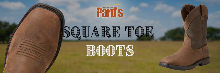 Square Toe Boots: Get a pair at Pard's